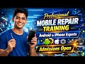 Mobile Phone Repairing Course | Mobile Repairing Complete Course In Lahore