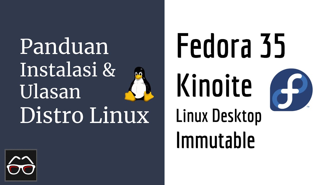 Fedora Kinoite | Fedora 35 | Sistem Operasi Immutable | Linux Indonesia ...