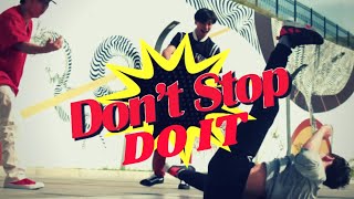 Video thumbnail of "Uka - Don't Stop X Do IT"