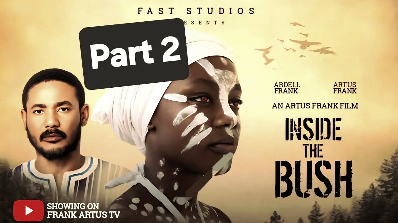 CH.2 INSIDE THE BUSH Frank Artus & Eddie Watson #movie #viralvideo  #film #viralvideo  #liberiamovie