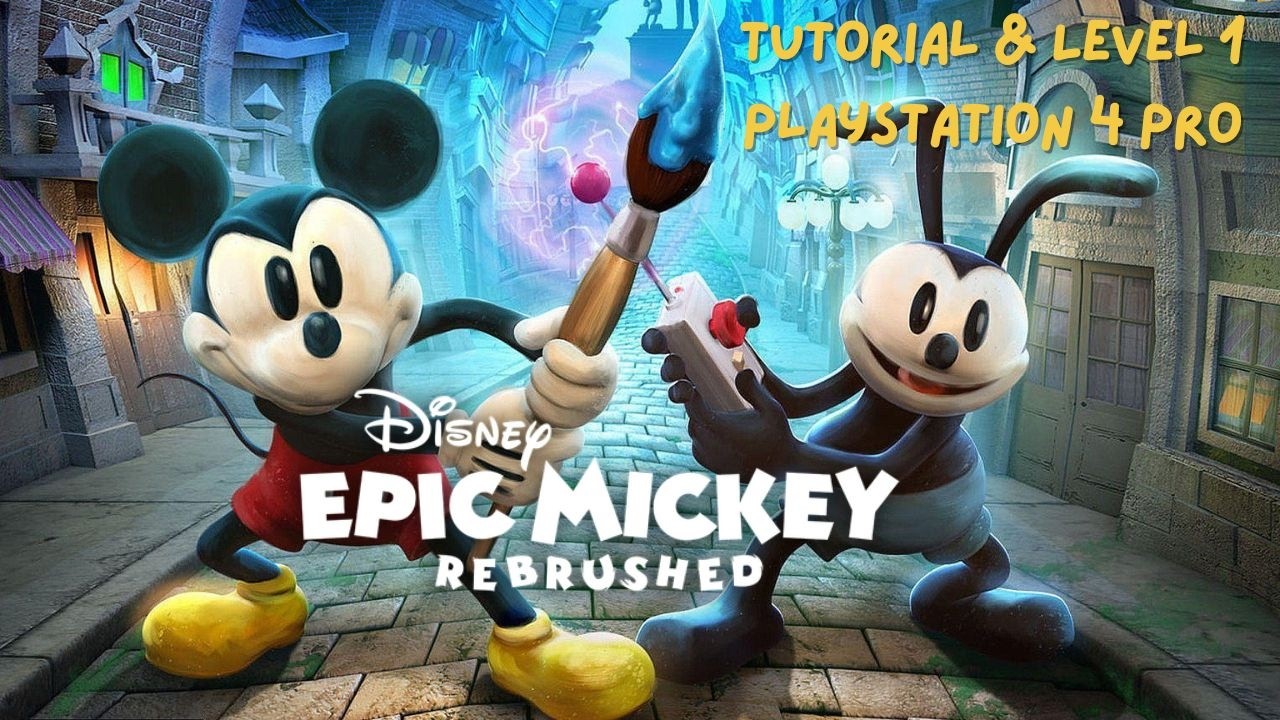 Disney Epic Mickey Rebrushed – Level 1 & Tutorial ディズニー