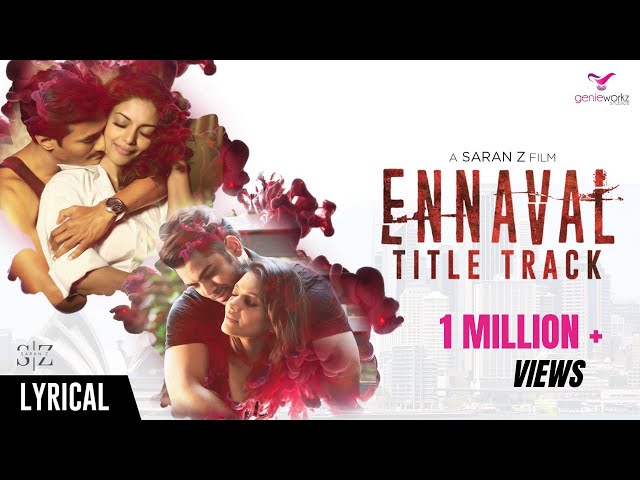 Ennaval - Title Track Lyric Video | Saran Z | Dhilip class=