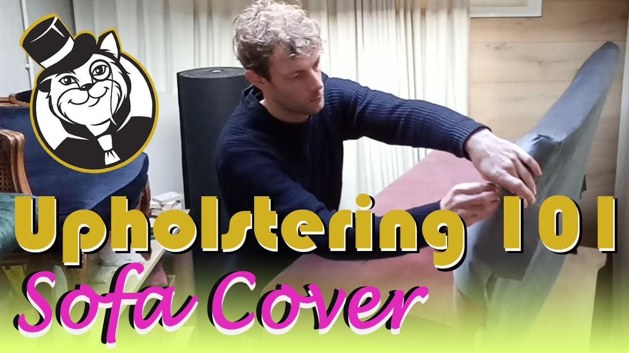 Upholstering 101. Sofa Cover YouTube