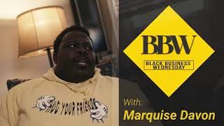 I Traveled (MARQUISE EP 2 OF 2) BBW- BLACK BUSINESS WEDNESDAY