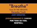 "Breathe" from In the Heights - Karaoke Track with Lyrics on Screen
