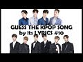 Guess the Kpop Song by its Lyrics #10