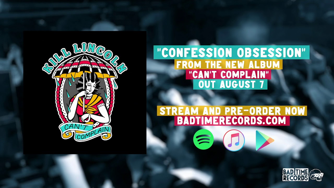 Kill Lincoln "Confession Obsession"