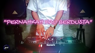 PERNAHKAH KAU BERDUSTA - Remix Nostalgia_Tembang Kenangan_Slow Remix_Lagu Nostalgia