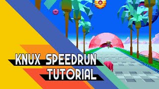 Sonic Mania Plus - Knuckles Speedrun Tutorial Special Stages