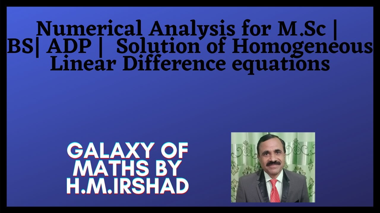 Numerical Analysis | Solution of Homogeneous Linear Difference equations for M.SC,BS and ADP (Maths)