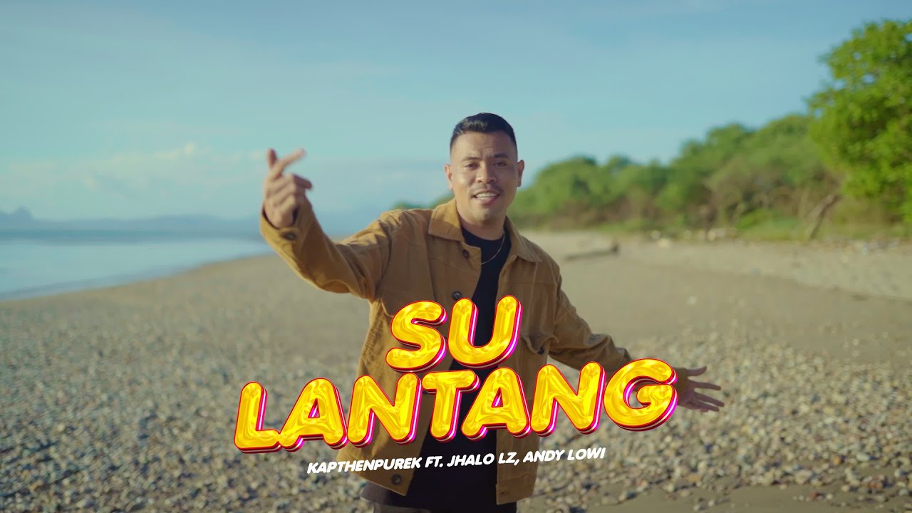 KapthenpureK - Su Lantang Ft Jhalo Jz & Andy Lo Wi (Official Music Video)