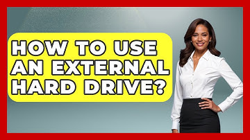 How To Use An External Hard Drive? - The Hardware Hub