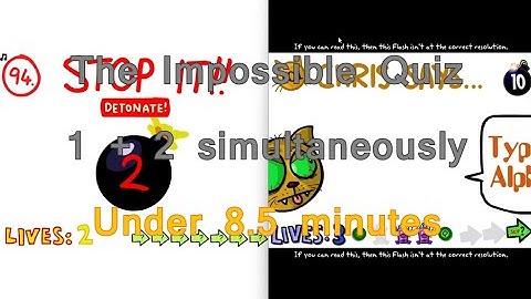 Completing The Impossible Quiz 1 and The Impossible Quiz 2 at the same time
