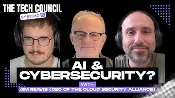 AI and Cybersecurity: Expert Insights from Jim Reavis CEO of the Cloud Security Alliance