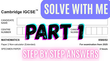 0580/02/Specimen Paper 2025 CAMBRIDGE CIE IGCSE MATH SOLVE WITH ME PART 1 #igcse #math #pastpapers