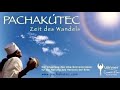 PACHAKUTIQ - Die Rückkehr der Lichtzeit - Zeit des Wandels - Dokumentarfilm - Naupany Puma
