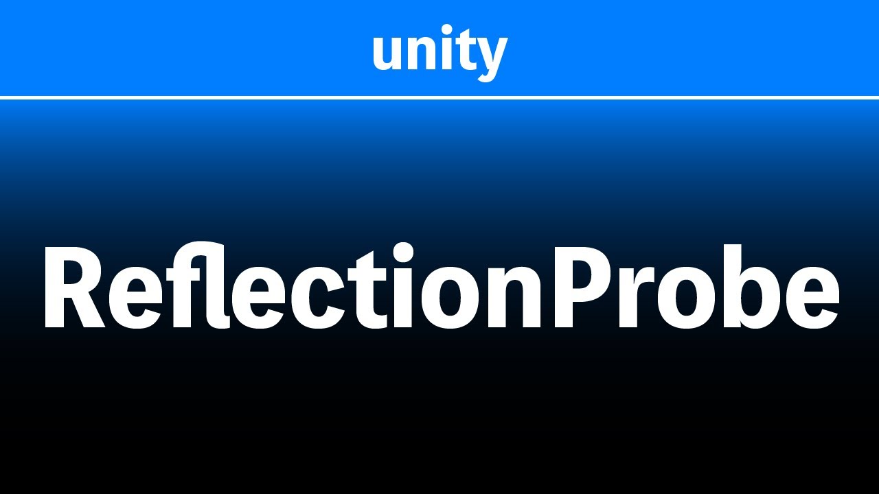 Reflection Probe:順に見ていくと簡単 【Unity】 - YouTube