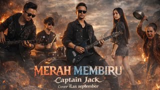 Captain Jack band - Merah Membiru | Cover ILas september  #MerahMembiru #captainjackband 