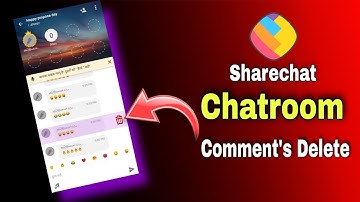 How To Delete Comments in Sharechat Chatroom