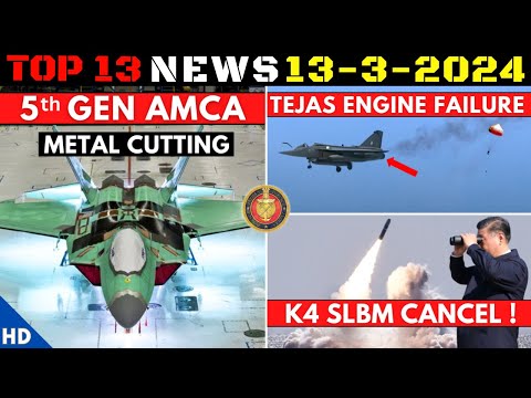 Indian Defence Updates : AMCA Metal Cutting,Tejas Engine Failure,Tejas To Thailand,K4 SLBM Canceled