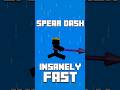 How to Spear Dash Very Fast!