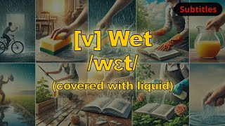 [v] Wet meaning (covered with liquid) with 5 examples