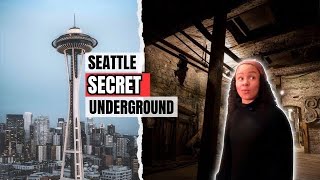 Exploring Seattle’s Secret Underground City