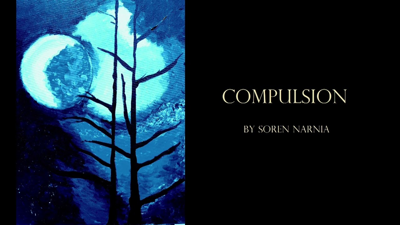 COMPULSION – horror fiction by Soren Narnia