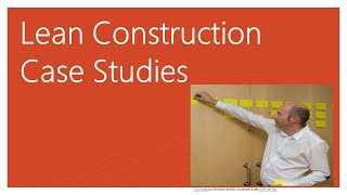 Lean Construction Case Studies Net Worth