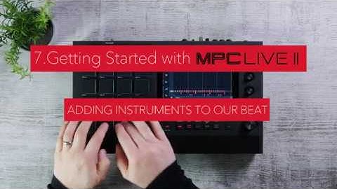 MPC Live II | Adding An Instrument