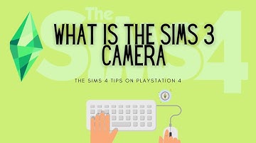 How does The Sims 3 Camera works on The Sims 4?