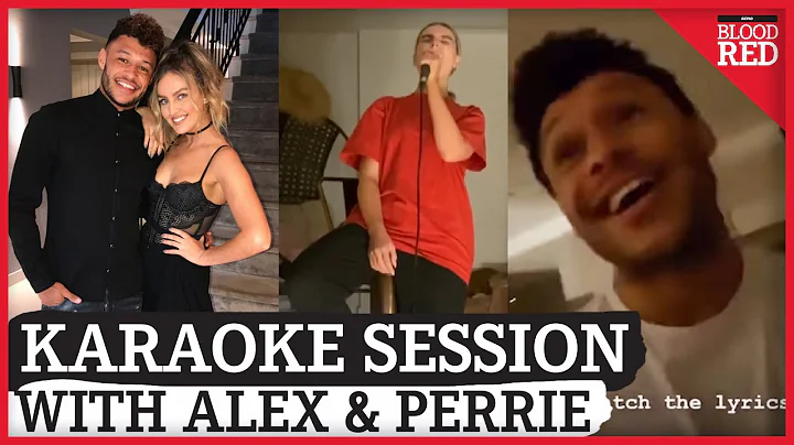 Alex Oxlade-Chamberlain Interrupts Little Mix Girlfriend Perrie Edwards' Karaoke Session - DayDayNews