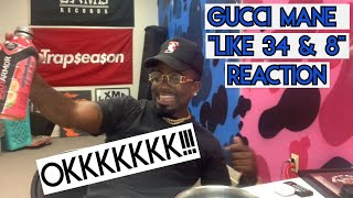 Gucci Mane "Like 34 & 8" REACTION