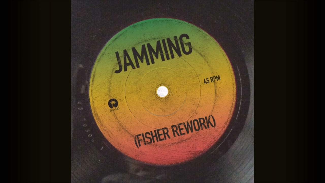 Bob Marley \u0026 The Wailers - Jamming (FISHER Rework)
