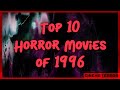 Top 10 horror movies of 1996