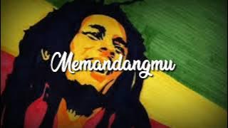 Memandangmu Reggae Version video lirik