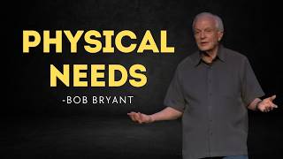 Physical Needs