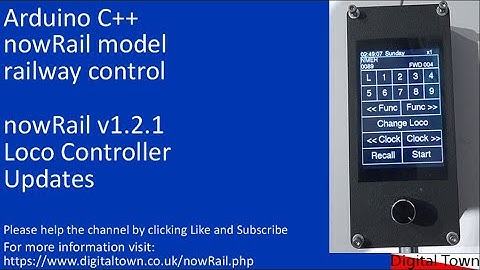124 Arduino C++ nowRail model railway control - nowRail v1.2.1  loco controller Updates