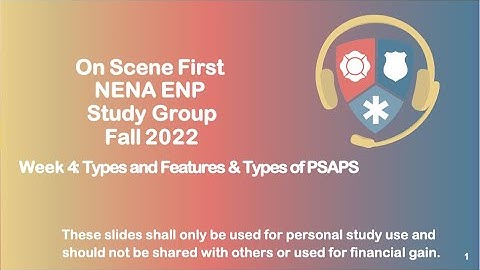 Fall 2022 ENP Study Group Week 4: Types and Features & Types of PSAPS