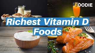 Richest Vitamin D Foods | Healthy Foods | Foodie Features | The Foodie