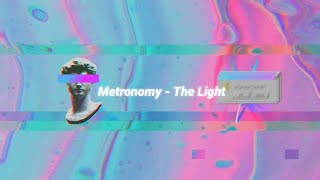 Metronomy - The Light - Legendado PT/EN (Letra/Lyrics)