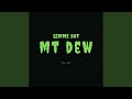 Gimme Dat Mt Dew mp3