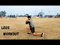 Legs workout  ground workout for legs  no gym  sourav fitness