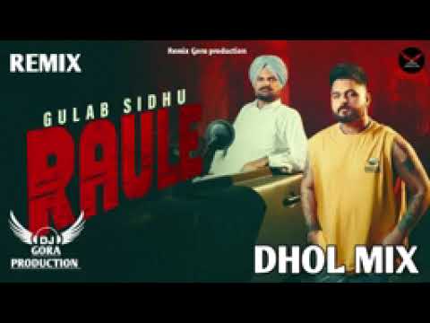 Raule Song Gulab Sidhu by  Lahoria Production Mix | New Punjabi Song Lahoriya production 2024 |