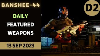 What is BANSHEE-44 Selling Today Destiny 2 D2 Gunsmith Official Weapon Inventory 13 Sep 2023