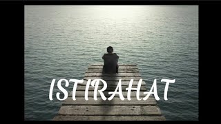 Istirahat-nosstres | slowed and reverb | Lirik
