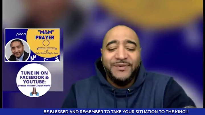 M&M Prayer with Pastor Michael Clayton Harris (Mid...