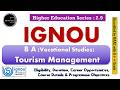 IGNOU|ടൂറിസം, ഹോസ്പിറ്റാലിറ്റി രംഗത്തേക്ക് CBS നിങ്ങളെ നയിക്കുന്നുHELP DESK-7012461727
