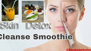 SKIN DETOX CLEANSE SMOOTHIE FOR GLOWING AND LIGHTENING  SKIN || HEALTHY & EASY DOCTOR'S RECOMMENDED screenshot 3