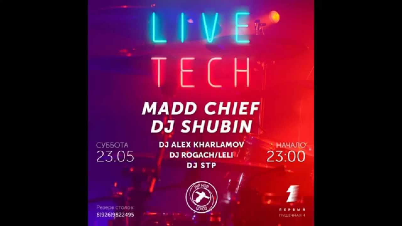 MADD CHIEF & DJ SHUBIN @ LIVE TECH PARTY